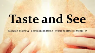 Taste And See Catholic Communion Hymn James E Moore Jr Choir With Lyrics Sunday 7pm Choir 