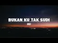 Download Lagu Arief Putra - Bukan Ku Tak Sudi (Lirik)