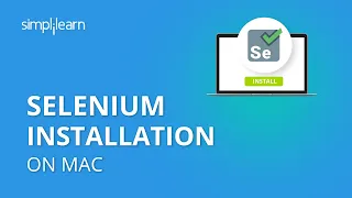Selenium Installation On Mac Selenium Webdriver Installation On Mac Selenium Simplilearn