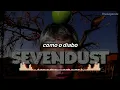 Sevendust - Praise | Legendado