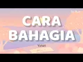 Download Lagu Cara Bahagia - Yotari | Lirik Lagu | Hai kamu yang merasa sendirian menangisi banyak kekurangan