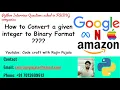 8 Convert an integer to Binary Format using Python