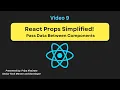 9 React Props Explained Passing Data Between Components in ReactJS