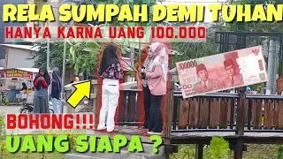 tes kejujuran rela berbohong demi uang 100k social experiment
