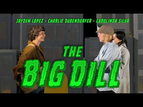 The Big Dill