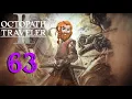 Octopath Traveler 2 - First Playthrough