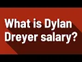 What is Dylan Dreyer salary