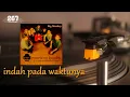 Monkey Boots - Indah Pada Waktunya (Official Lyric Video)