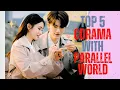 Download Lagu Top 5 Chinese Drama With Parallel World Stories