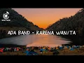 Download Lagu Karena Wanita - Ada Band(Cover) Lirik