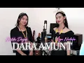 Download Lagu DARA AMUNT - Ayu Nadaho \u0026 Melda Dayak (Cover Version)