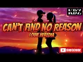 Louie Heredia - Can't Find No Reason (Lyrics)
