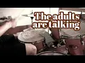 Download Lagu The strokes - The adults are talking - Drum cover