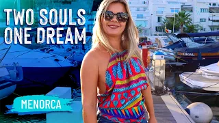Ep 95 TWO SOULS ONE DREAM Menorca, Sailing Mediterranean Sea, Navegar a vela