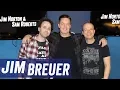Jim Breuer Opens Up About His Wife s Terminal Cancer - Jim Norton Sam Roberts