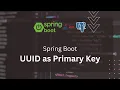 Using UUID as a primary key for Spring Boot and Postgres database
