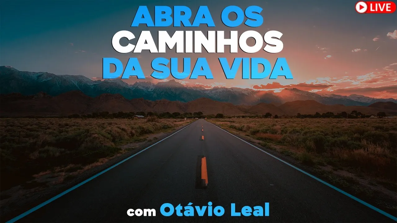 Coloque energia e abra caminhos | Abra os caminhos da sua vida