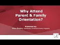 Why Attend Parent and Family Orientation