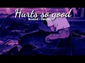 Download Lagu Hurts so good - Slowed + Reverb | Astrid S