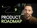 How to Build a Product Roadmap in 6 Simple Steps