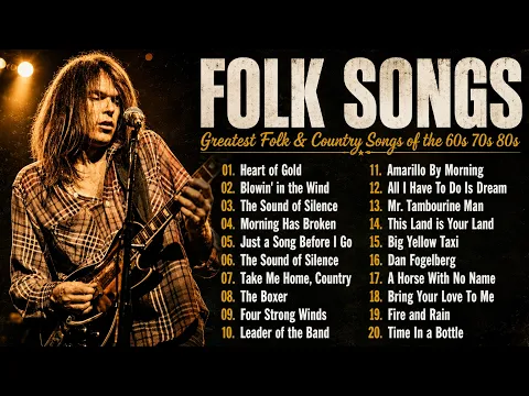Best Folk Songs Of All Time | Greatest Folk & Country Songs of the 60s, 70s & 80s