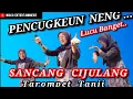 MENCUG (SANCANG CIJULANG ) Bajidoran TAROMPET TANJI nico entertainment