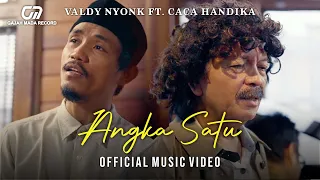 Download ANGKA SATU - VALDY NYONK \u0026 CACA HANDIKA (OFFICIAL MUSIC VIDEO) MP3
