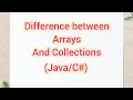Collections - Difference between Arrays and Collections in
