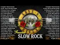 Nirvana, Eagles, Led Zeppelin, Guns N Roses, Aerosmith, Air Supply, Scorpions   Slow Rock Love Song
