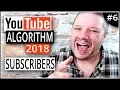 YouTube Algorithm 2018 - Subscribers