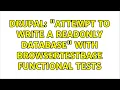 Drupal attempt to write a readonly database with BrowserTestBase Functional tests
