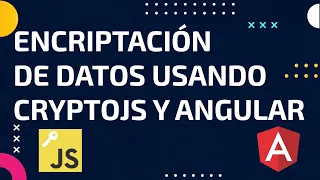 Encriptacion de datos usando CryptoJS en un proyecto Angular