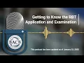 Getting to Know the RBT Application and Examination