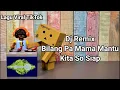 DJ REMIX TERBARU BILANG PA MAMA MANTU KITA SO SIAP COVER | CEWEK | VIRAL TIKTOK 2021