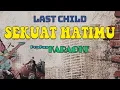 Download Lagu Last Child - Sekuat Hati Pop Punk KARAOKE