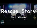 Zach Williams - Rescue Story (Lyric Video) | You are my rescue story