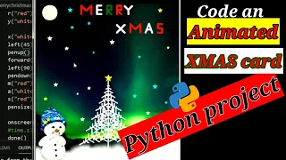 Code an animated Christmas card in Turtle Python Wishing Merry Christmas using Python Turtle
