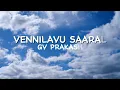 Vennilavu Saaral song (Lyric video) | Amaran | Sivakarthikeyan, Sai Pallavi | GV Prakash