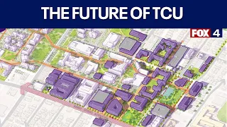 TCU gives a glimpse of campus expansion plan