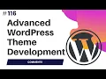 How To Create Custom Comment Template In WordPress Advanced WordPress Theme Development