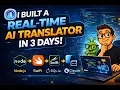 I Built a Real-Time AI Translator in 3 Days Using Claude Code