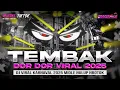 Download Lagu DJ TEMBAK DOR DOR VIRAL TIKTOK - MIDDLE NULUP NROTOK - DJ PARTY BASS BLAYER BEDIL CEK SOUND KARNAVAL