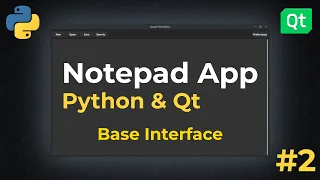 Base Interface Notepad App w Python Qt 2022 EP2