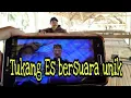 Download Lagu Viral tukang es bersura unik