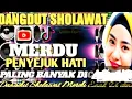 DANGDUT SHOLAWAT MERDU PALING BANYAK DI CARIK 2025