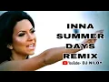 Download Lagu INNA - Summer Days ( Nicolas Borquez V.I.P Remix )