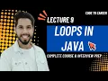 Lecture 9 - Loops in Java Java Complete Course in Hindi Beginner to Professional