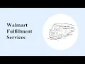 Walmart Fulfillment Services WFS Introduction
