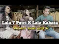 Download Lagu Lala 7 Putri X Lala Kabata - Project Sains Akustik