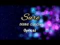 Lagu DEBBIE GIBSON - Sure (lyrics)